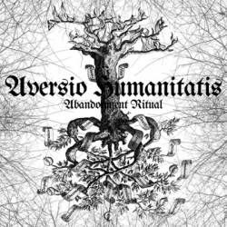 Aversio Humanitatis : Abandonment Ritual
